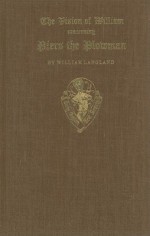 The Vision of Piers Plowman II Text B - William Langland, Walter W. Skeat