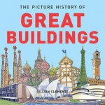 A Picture History of Great Buildings. Gillian Clements - Gillian Clements