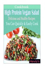 Healthy Eating Premium 103: Vegan Salad Diet: Delicious and Healthy Vegan Recipes,healthy eating, healthy eating recipes, healthy eating diet, healthy ... cookbook, diabetes friendly diet, diabetes - Heviz's