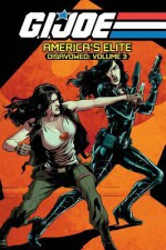 G.I. Joe America's Elite: Disavowed Volume 3 - Joe Casey, Mike O'Sullivan, Josh Medors