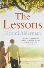 The Lessons by Alderman, Naomi (2011) Paperback - Naomi Alderman