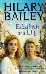 Elizabeth & Lily - Hilary Bailey