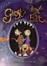 Ghosts Don't Eat - Anushka Ravishankar