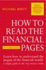 How To Read The Financial Pages - Michael Brett