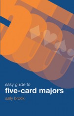 Easy Guide to Five-Card Majors - Sally Brock