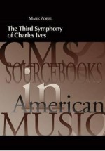 The Third Symphony of Charles Ives - Mark Zobel, Michael J. Budds