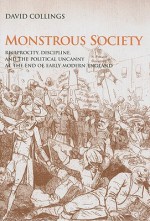 Monstrous Society: Reciprocity, Discipline, and the Political Uncanny, c. 1780-1848 - David Collings