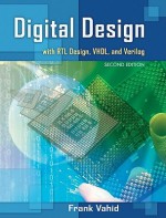 Digital Design with RTL Design, VHDL, and Verilog - Frank Vahid