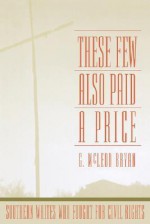 These Few Also Paid a Price - G. McLeod Bryan