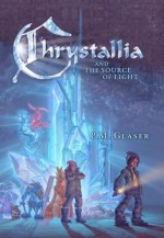 Chrystallia and the Source of Light - Paul Michael Glaser