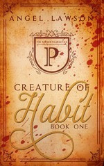 Creature of Habit (Book One) - Angel Lawson