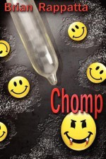 Chomp: A Novella of the Demons and the Dead - Brian Rappatta