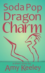 Soda Pop Dragon Charm - Amy Keeley