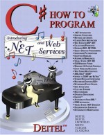 C# How to Program - Harvey M. Deitel, Paul J. Deitel, T. Nieto, Jeffrey A. Listfield, C. Yaeger, Zlatkina