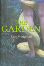 The Garden - Elsie V. Aidinoff