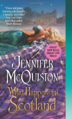 What Happens in Scotland - Jennifer McQuiston