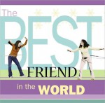 The Best Friend in the World - Howard Books Staff, Howard Books