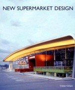 New Supermarket Design - Cristian Campos, Cristian Campos