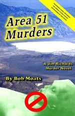 Area 51 Murders - Bob Moats