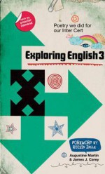 Exploring English 3 - Augustine Martin, James Carey