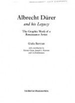 Albrecht Dürer And His Legacy: The Graphic Work Of A Renaissance Artist - Giulia Bartrum