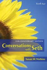 Conversations with Seth, Book 2: 25th Anniversary Edition (V. 2) - Susan M. Watkins