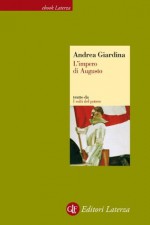 L'impero di Augusto (Economica Laterza) (Italian Edition) - Andrea Giardina