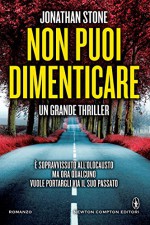 Non puoi dimenticare (eNewton Narrativa) (Italian Edition) - Jonathan Stone