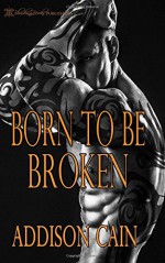 Born to Be Broken (Alpha's Claim) (Volume 2) - Addison Cain