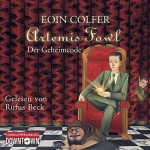 Artemis Fowl - Der Geheimcode: 5 CDs (Ein Artemis-Fowl-Roman, Band 3) - Eoin Colfer, Rufus Beck, Claudia Feldmann