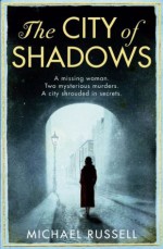 The City of Shadows - Michael Russell