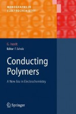 Conducting Polymers: A New Era in Electrochemistry - Gyorgy Inzelt