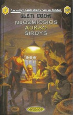 Nuožmiosios aukso širdys - Glen Cook, Irmina Domeikienė