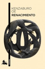 Renacimiento - Kenzaburō Ōe, Kayoko Takagi