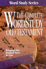 Complete Word Study Old Testament: KJV Edition - Warren Patrick Baker, Warren Patrick Baker, Spiros Zodhiates