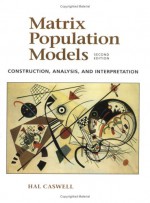 Matrix Population Models - Hal Caswell