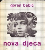 Nova djeca - Goran Babić