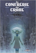 La Confrérie du Crabe 2 - Mathieu Gallié, Jean-Baptiste Andreae