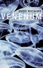 Guido Mocafico: Venenum - Patrick Remy