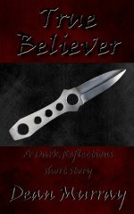 True Believer (Dark Reflections) - Dean Murray