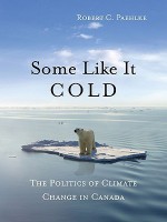 Some Like it Cold: Ambivalent North, Strong and Free - Robert C. Paehlke
