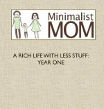 A Rich Life with Less Stuff - Rachel Jonat