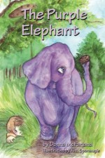 The Purple Elephant (The Purple Elephant Series) - Donna Gielow McFarland, Kim Sponaugle