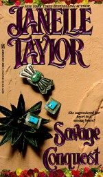 Savage Conquest - Janelle Taylor