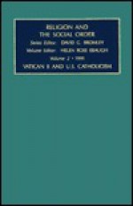 Religion and the Social Order: Vatican II and U. S. Catholicism - David G. Bromley