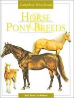 Horse & Pony Breeds - Caroline Ball, Susan McBane, Caroline Davis