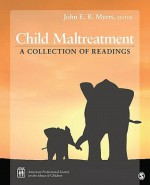 Child Maltreatment: A Collection of Readings - John E.B. Myers