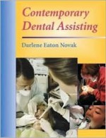 Contemporary Dental Assisting - C.V. Mosby Publishing Company, Darlene Novak