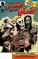 Living with the Dead #1 (Living With the Dead Vol. 1) - Mike Richardson, Ben Stenbeck