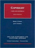 2004 Supplement to Copyright - Robert A. Gorman, Jane C. Ginsburg